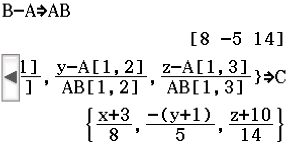 A = [-3, -1, -10]; AB = [5, -6, 4]; C = {(x+3)/8, -(y+1)/5, (z+10)/14}