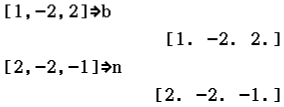 b = [1, -2, 2]; n = [2, -2, -1]