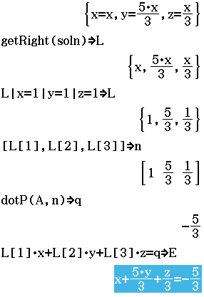 soln = {x=x, y=5x/3, z=x/3}; n = [1, 5/3, 1/3]; q = -5/3; E = x + 5y/3 + z/3 = -5/3