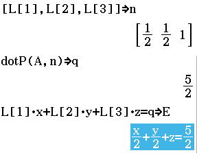 A = [1, 0, 2]; AB = [1, 3, -2]; AC = [0, 2, -1]; soln = {x=z/2, y=z/2, z=z}; n = [1/2, 1/2, 1]; q = 5/2; E = x/2+y/2+z=5/2