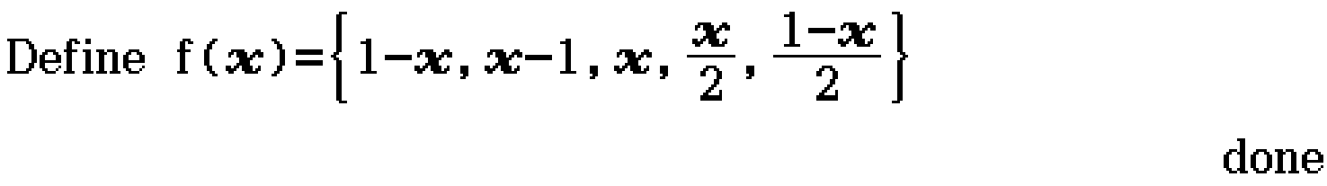 Define f(x)={1-x,x-1,x,x/2,(1-x)/2}