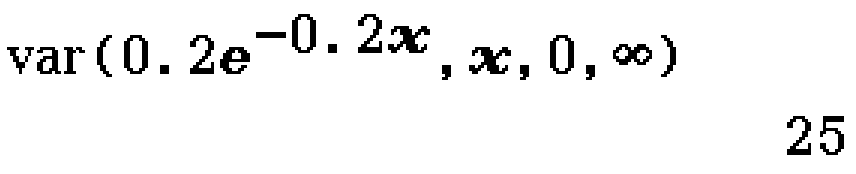 var(0.2e^(-0.2x), x, 0, ∞)
